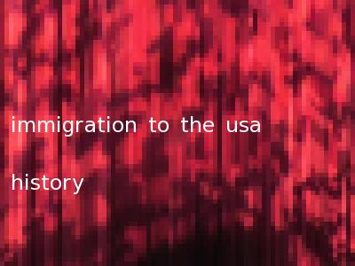 immigration to the usa history