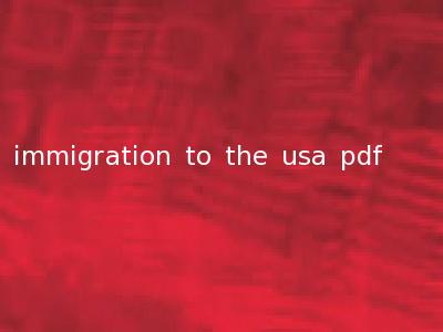 immigration to the usa pdf