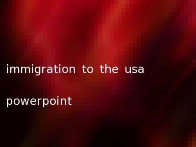 immigration to the usa powerpoint