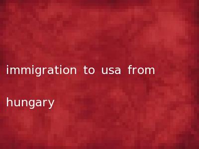 immigration to usa from hungary