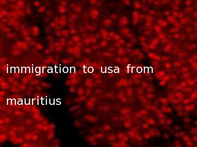 immigration to usa from mauritius