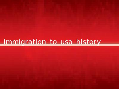 immigration to usa history