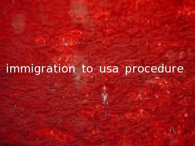 immigration to usa procedure