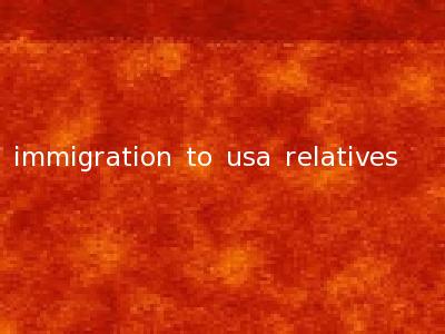 immigration to usa relatives