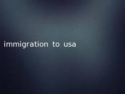 immigration to usa