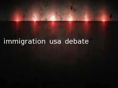 immigration usa debate