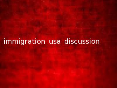 immigration usa discussion