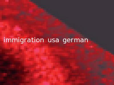 immigration usa german