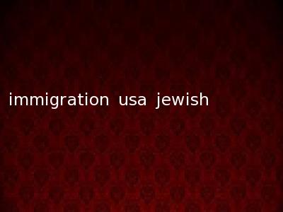 immigration usa jewish