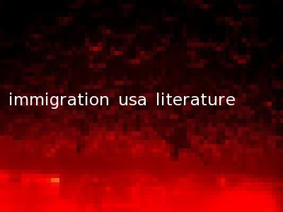 immigration usa literature