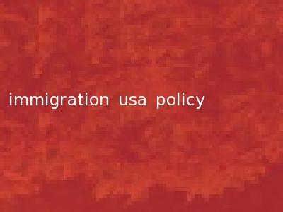 immigration usa policy