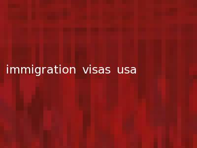 immigration visas usa