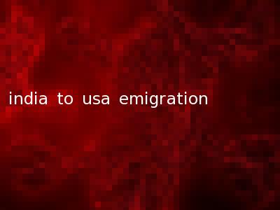 india to usa emigration