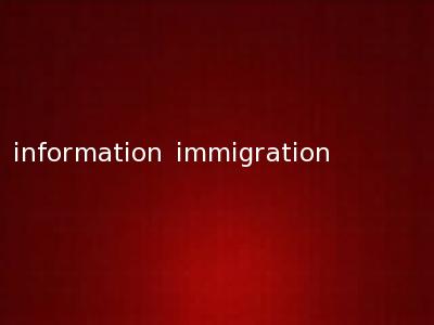 information immigration