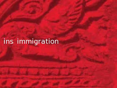 ins immigration