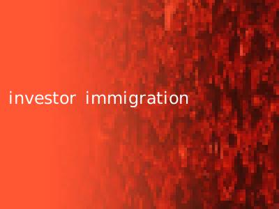 investor immigration