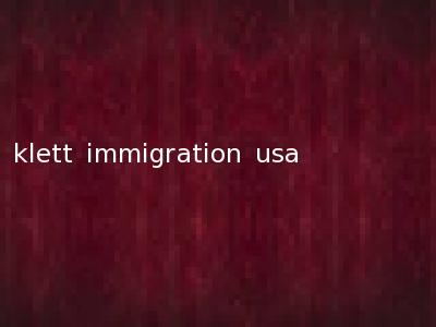 klett immigration usa