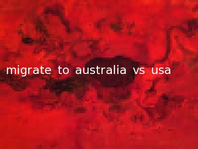 migrate to australia vs usa