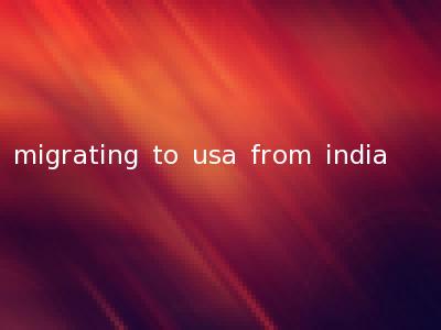 migrating to usa from india