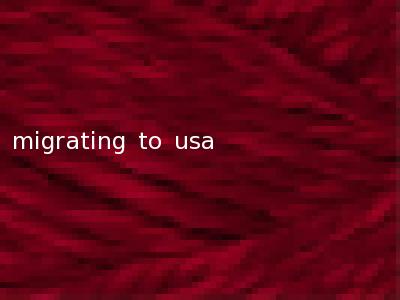 migrating to usa