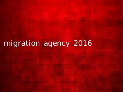 migration agency 2016
