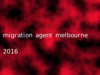 migration agent melbourne 2016