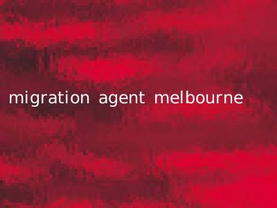 migration agent melbourne