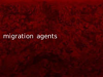 migration agents