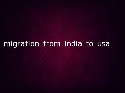 migration from india to usa