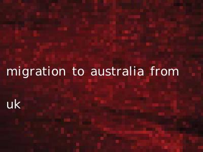 migration to australia from uk