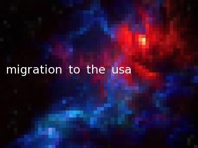 migration to the usa