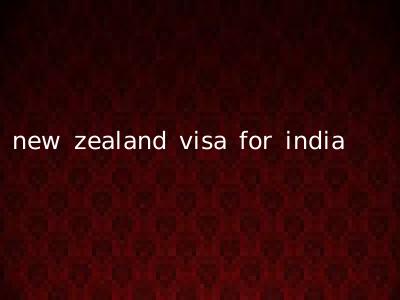 new zealand visa for india