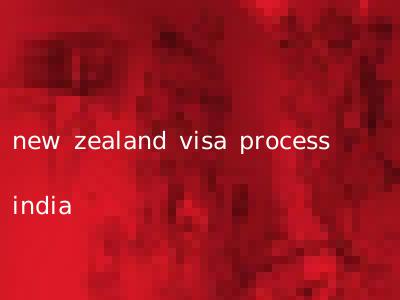 new zealand visa process india