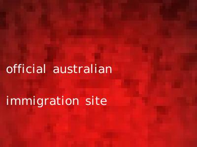 official australian immigration site