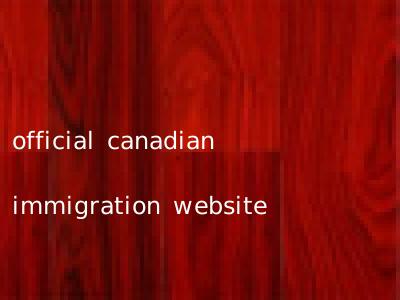 official canadian immigration website
