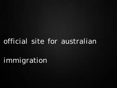 official site for australian immigration