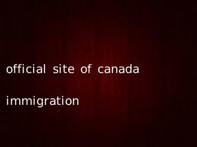 official site of canada immigration