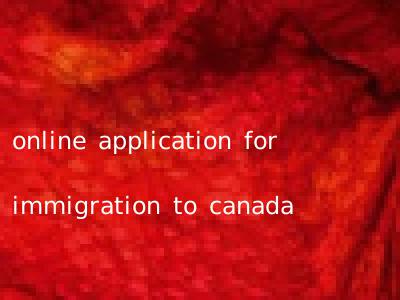 online application for immigration to canada
