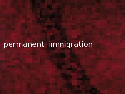 permanent immigration