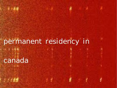 permanent residency in canada