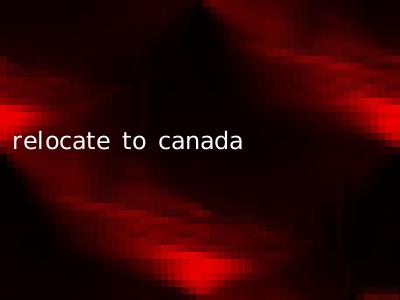 relocate to canada