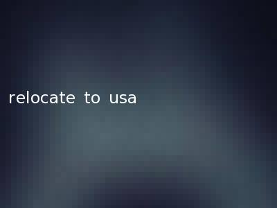relocate to usa