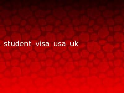 student visa usa uk
