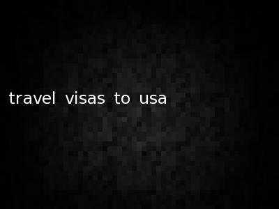 travel visas to usa