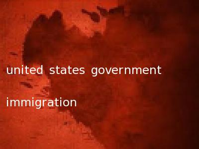 united states government immigration