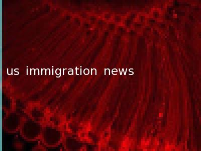 us immigration news
