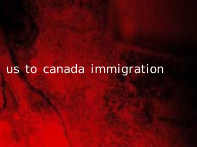 us to canada immigration