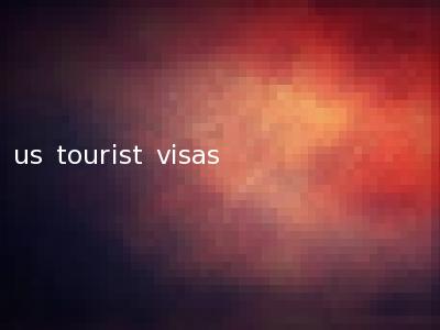 us tourist visas