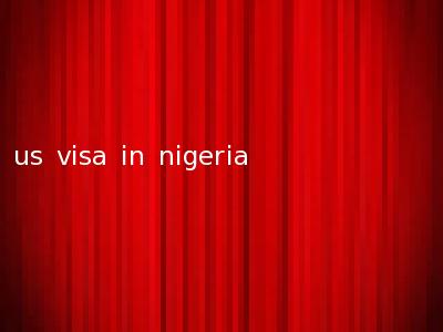 us visa in nigeria