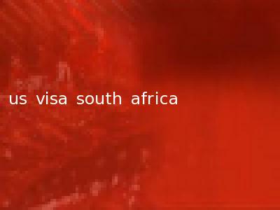 us visa south africa